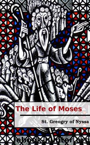 The Life of Moses by Gregory of Nyssa