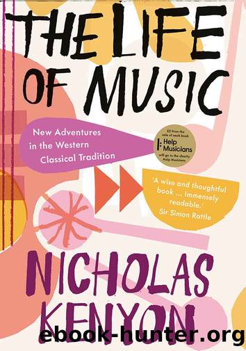 The Life of Music by Nicholas Kenyon