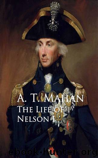 The Life of Nelson I by A. T. Mahan