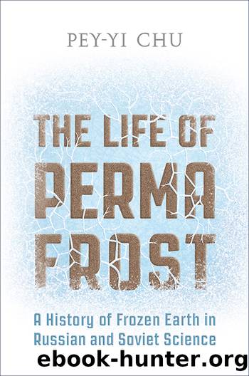 The Life of Permafrost by Pey-Yi Chu;