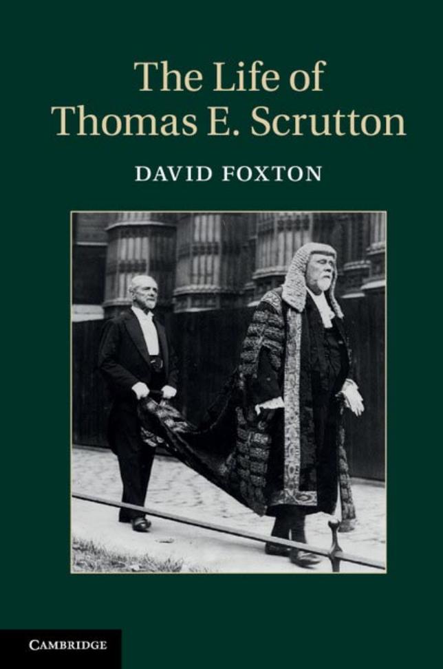 The Life of Thomas E. Scrutton by David Foxton