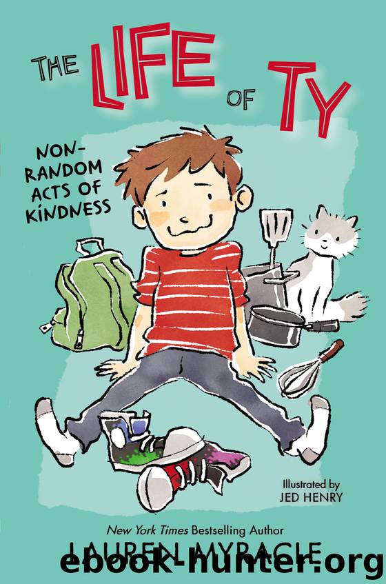 The Life of Ty by Lauren Myracle