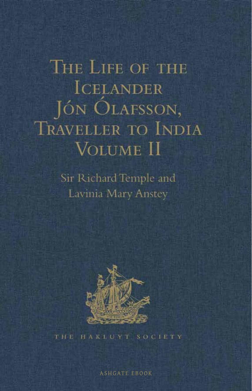 The Life of the Icelander JÃ³n Ãlaffson, Traveller to India by Sir Richard Temple Lavinia Mary Anstey (eds.)