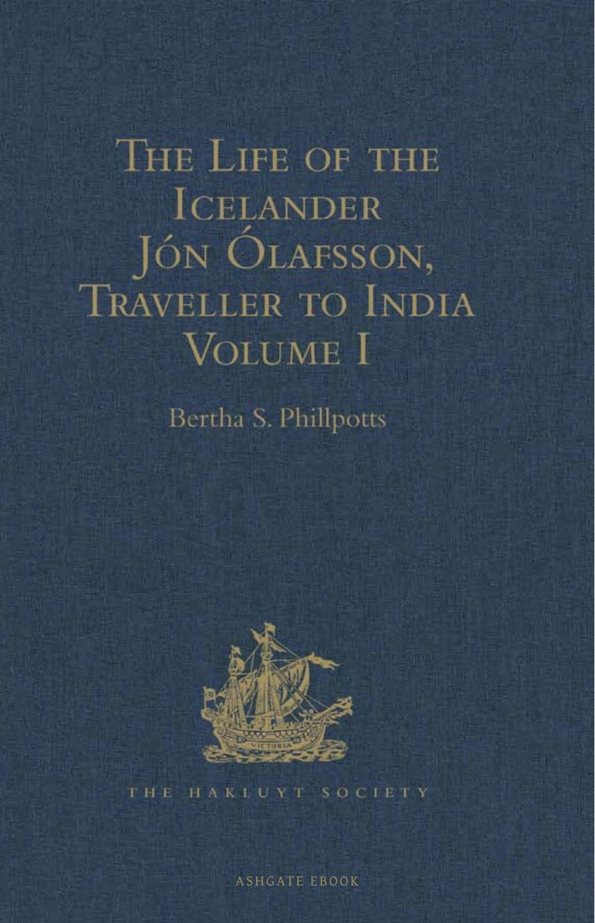 The Life of the Icelander JÃ³n Ãlafsson, Traveller to India by Bertha S. Fillpotts (ed.)