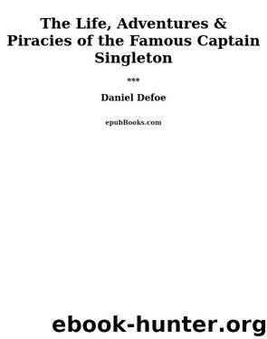 The Life, Adventures, & Piracies of the Famous Captain Singleton by Daniel Defoe & George Atherton Aitken