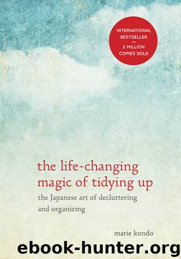 The Life-Changing Magic of Tidying Up by Marie Kondo