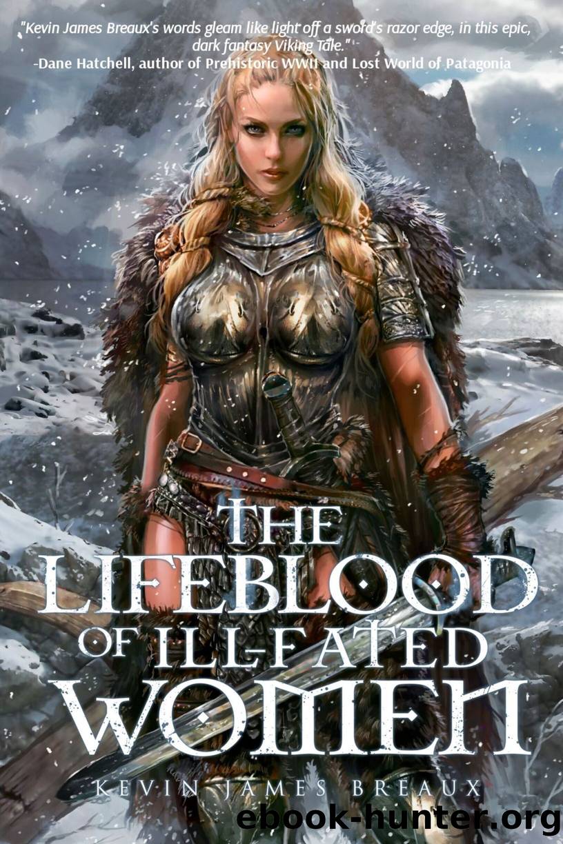 The Lifeblood of Ill-Fated Women by Kevin James Breaux