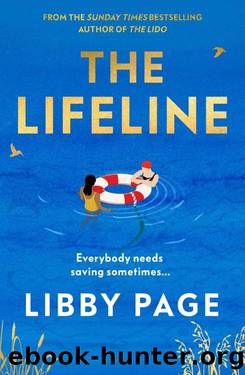 The Lifeline: The big-hearted and life-affirming follow-up to THE LIDO by Libby Page
