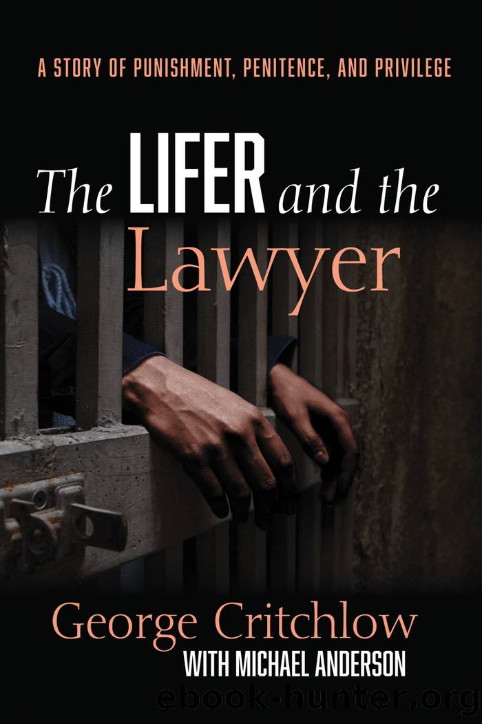 The Lifer and the Lawyer by George Critchlow