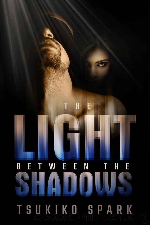 The Light Between The Shadows by Tsukiko Spark