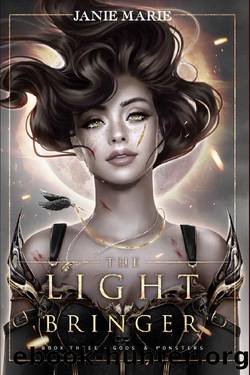 The Light Bringer: Gods & Monsters Book Three by Janie Marie