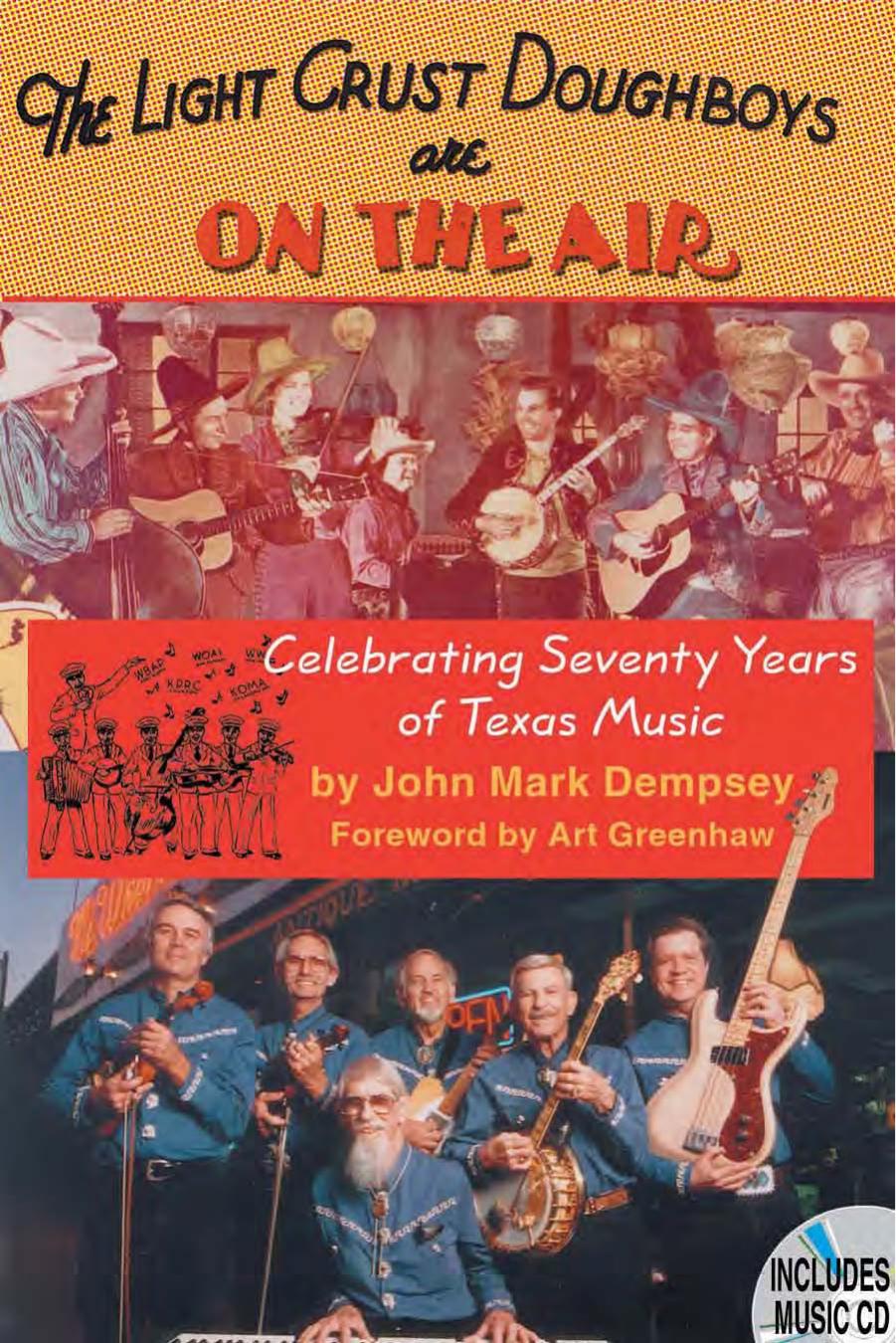 The Light Crust Doughboys Are on the Air: Celebrating Seventy Years of Texas Music (Evelyn Oppenheimer Series, 2) by John Mark Dempsey
