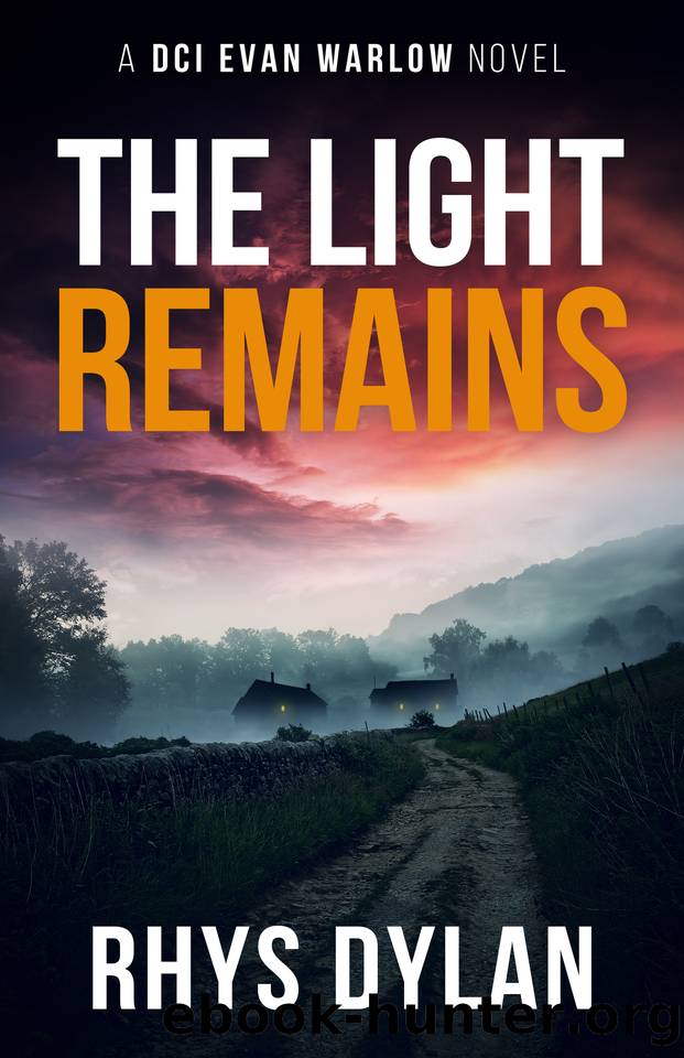 The Light Remains: A Black Beacons Murder Mystery (DCI Evan Warlow Crime Thriller Book 11) by Rhys Dylan