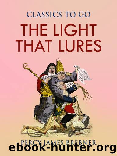 The Light That Lures by Percy James Brebner