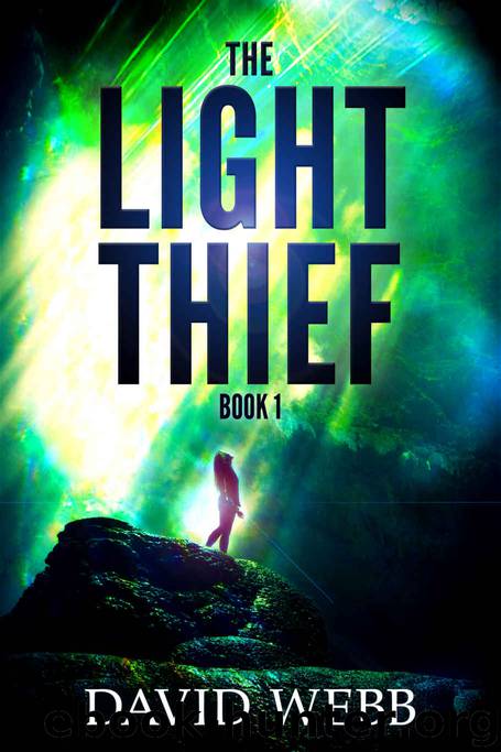 The Light Thief: Book 1 by David Webb