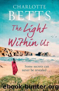 The Light Within Us: A Heart-Wrenching Historical Family Saga Set in Cornwall by Charlotte Betts