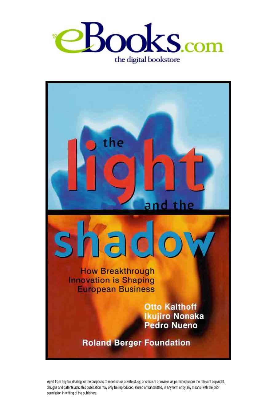 The Light and the Shadow: How Breakthrough Innovation is Shaping European Business by Otto Kalthoff Ikujiro Nonaka Pedro Nueno