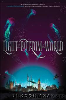 The Light at the Bottom of the World by London Shah
