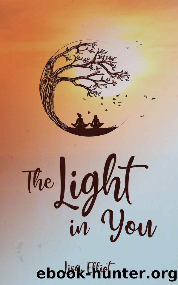 The Light in You by Lisa Elliot
