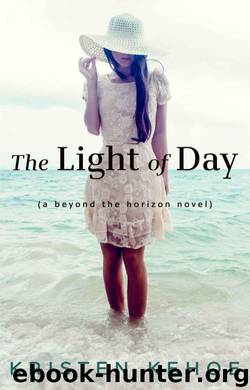 The Light of Day by Kristen Kehoe