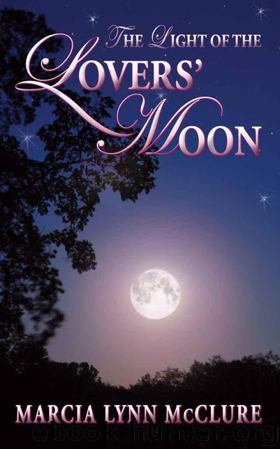 The Light of the Lovers' Moon by McClure Marcia Lynn