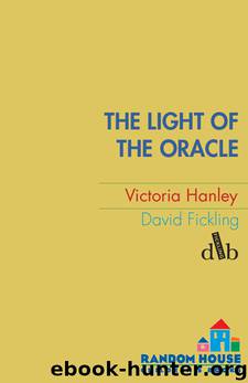 The Light of the Oracle by Victoria Hanley