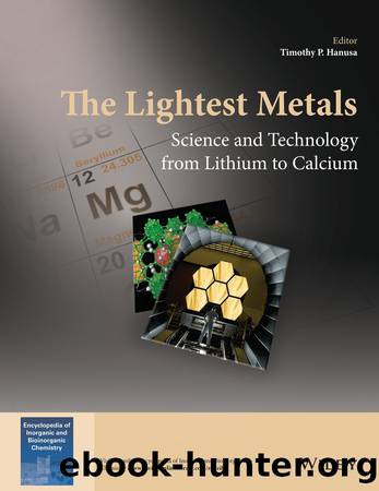 The Lightest Metals: Science and Technology from Lithium to Calcium by Hanusa Timothy P.;