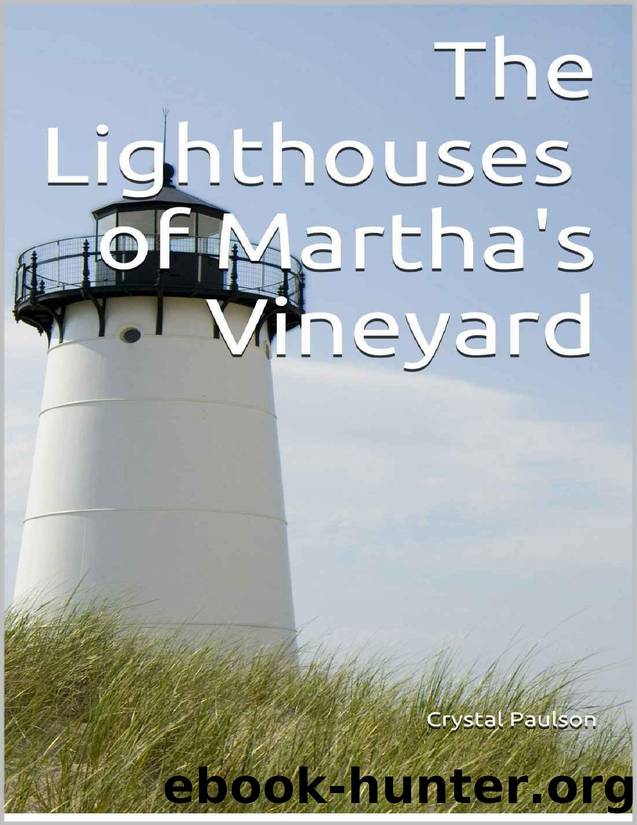 The Lighthouses of Martha's Vineyard by Crystal Paulson