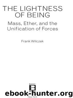The Lightness of Being by Frank Wilczek