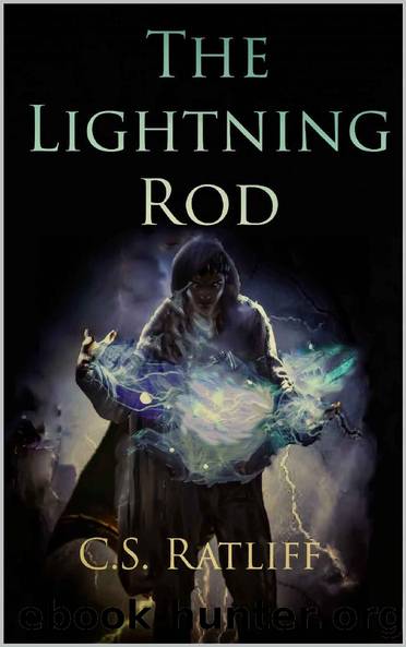 The Lightning Rod (Gnariam's Fate Book 1) by C.S. Ratliff