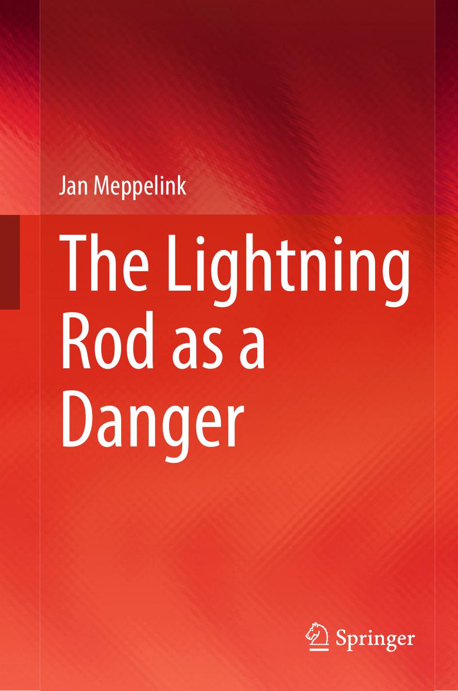 The Lightning Rod as a Danger by Jan Meppelink
