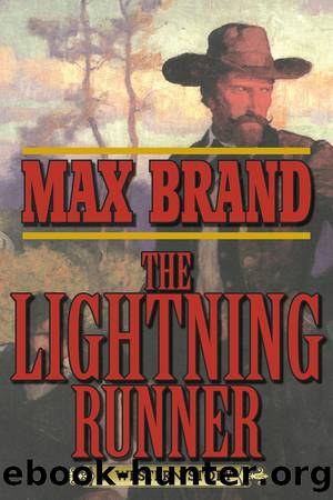 The Lightning Runner by Max Brand