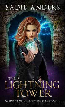 The Lightning Tower (The Queen of Time and Thunder Series Book 3) by Sadie Anders