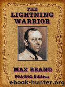 The Lightning Warrior by Max Brand