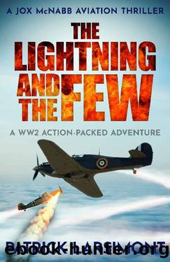 The Lightning and the Few: A WWII action-packed adventure by Patrick Larsimont