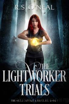 The Lightworker Trials (The Quest for the Aura Book 1) by R.S. O’Neal