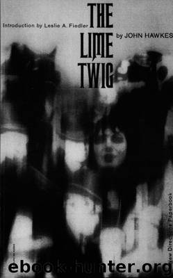 The Lime Twig: Novel by Hawkes John