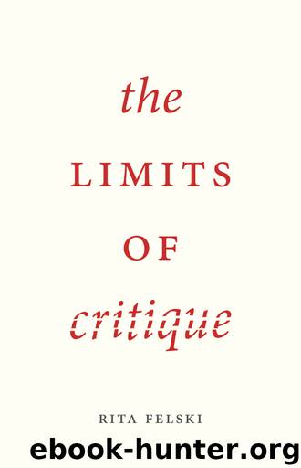 The Limits of Critique by Rita Felski