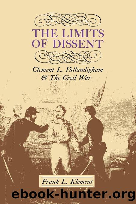The Limits of Dissent by Frank L. Klement