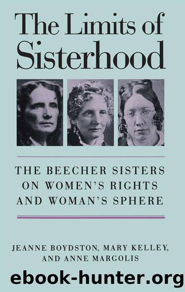 The Limits of Sisterhood by Jeanne Boydston Mary Kelley Anne Margolis