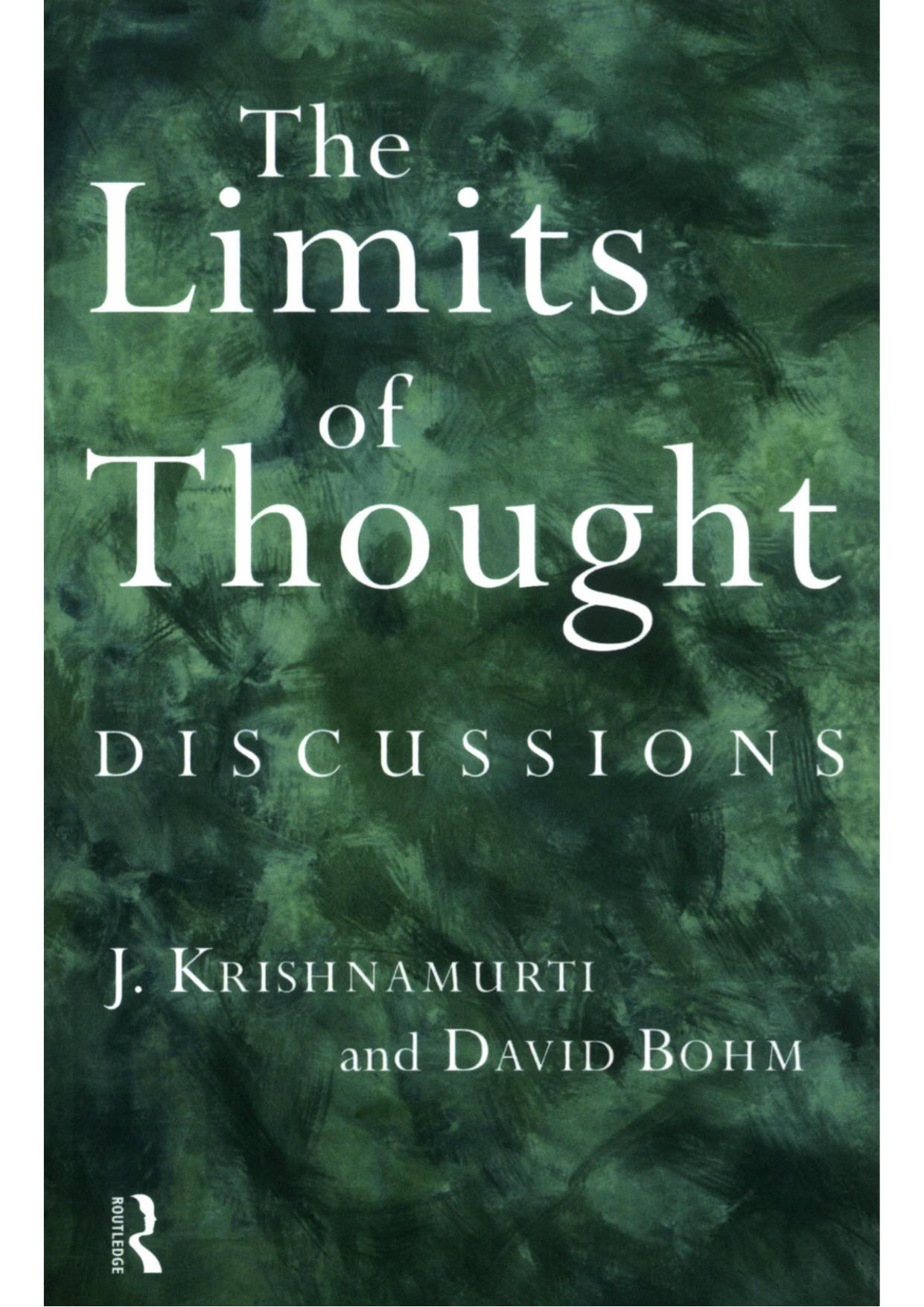 The Limits of Thought by Krishnamurti and David Bohm