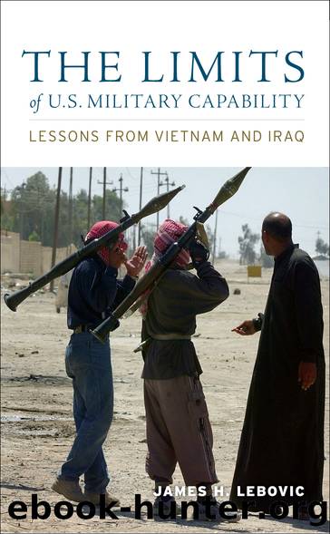 The Limits of U.S. Military Capability by James H. Lebovic