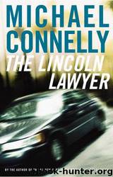 The Lincoln lawyer by Michael Connelly