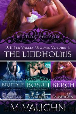 The Lindholms - Winter Valley Wolves 1-3: True Mate Love by V. Vaughn