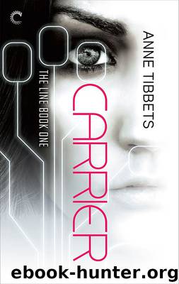 The Line Book One: Carrier by Anne Tibbets