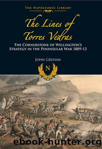 The Lines of Torres Vedras by John Grehan