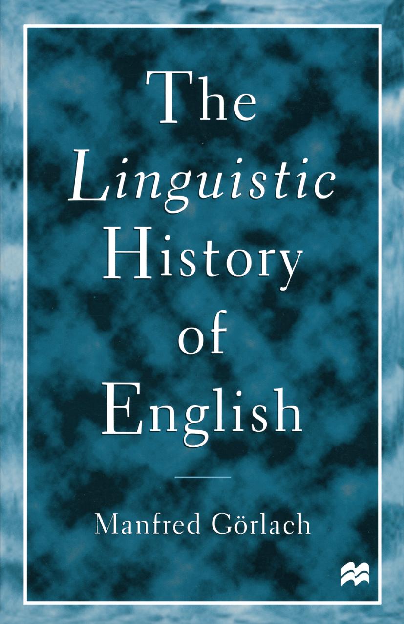 The Linguistic History of English: An Introduction by Manfred Görlach