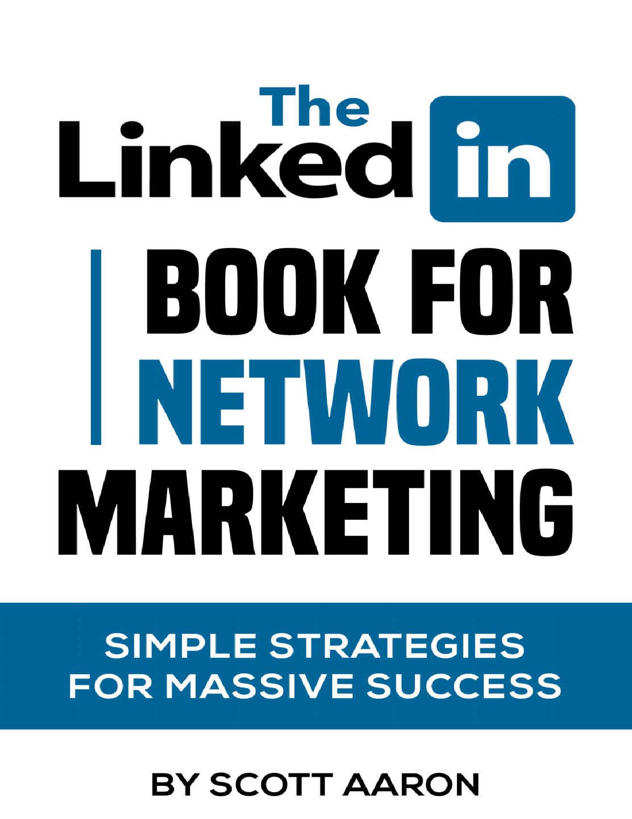 The Linkedin Book For Network Marketing by Scott Aaron
