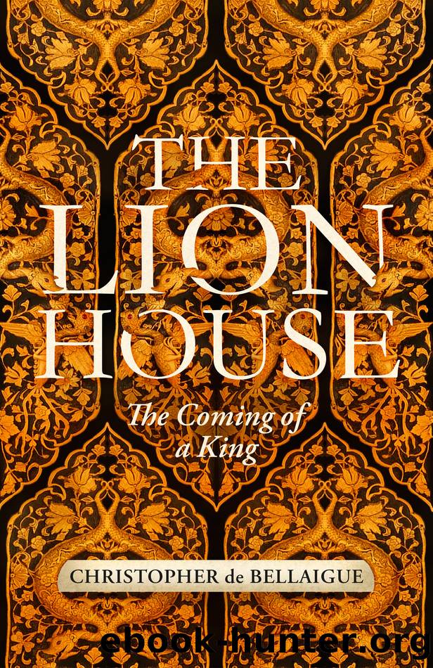 The Lion House by Christopher de Bellaigue