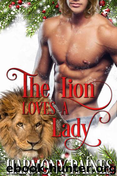The Lion Loves a Lady (A Second Chance Christmas in Bear Creek Book 3) by Harmony Raines